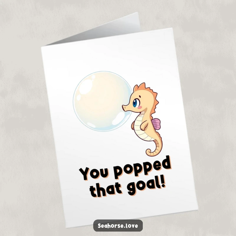 Funny Free Printable Congratulations Card: Seahorse looking surprised at a giant bubble